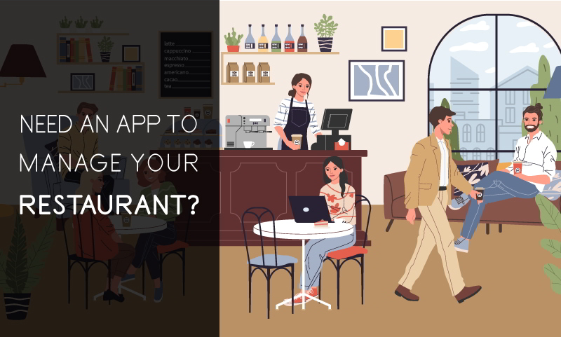 Need An App To Manage Your Restaurant? 